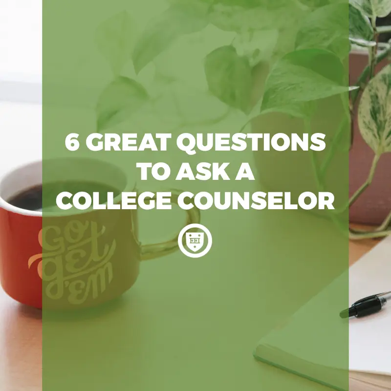 Title banner over a desk with coffee mugs, a plant and notebook: "6 Great Questions to Ask a College Counselor"