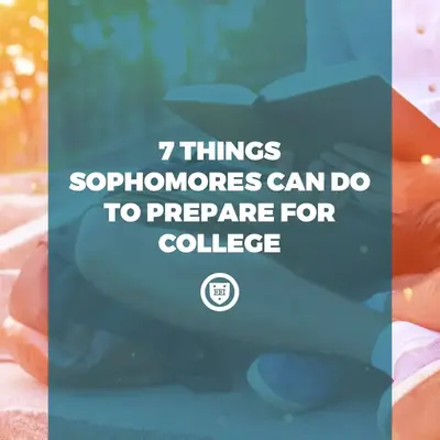 7 Things Sophomores Can Do to Prepare for College
