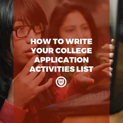 How to Write Your College Application Activities List