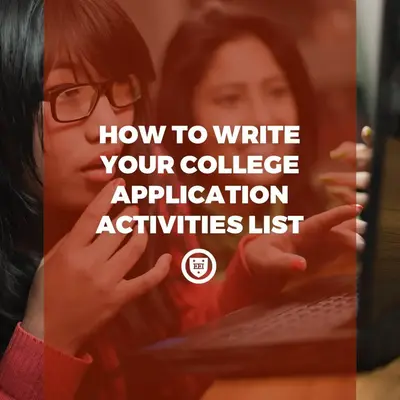 How to Write Your College Application Activities List