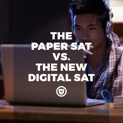 Student in headphones studying at a laptop, with text "The Paper SAT vs. the New Digital SAT"