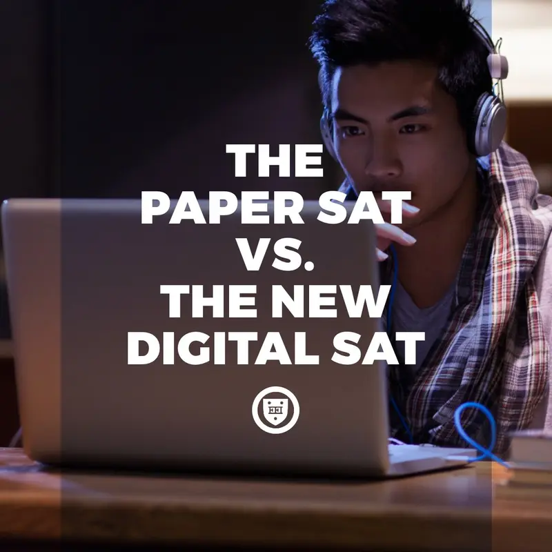 Student in headphones studying at a laptop, with text "The Paper SAT vs. the New Digital SAT"