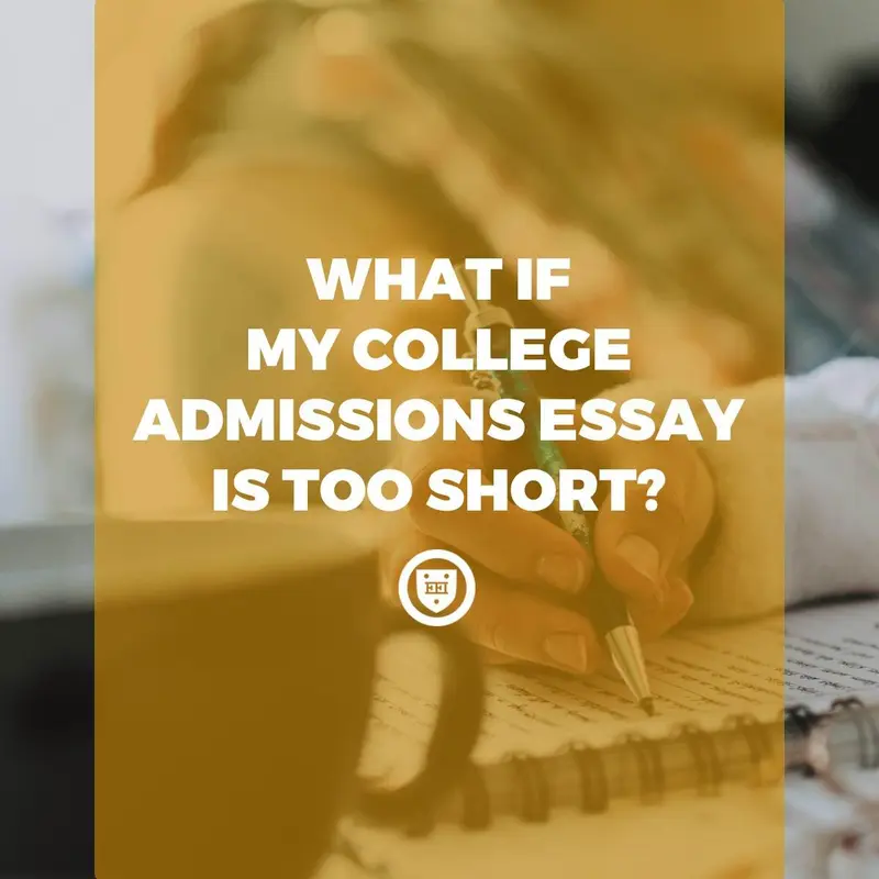 What if My College Admissions Essay is Too Short?