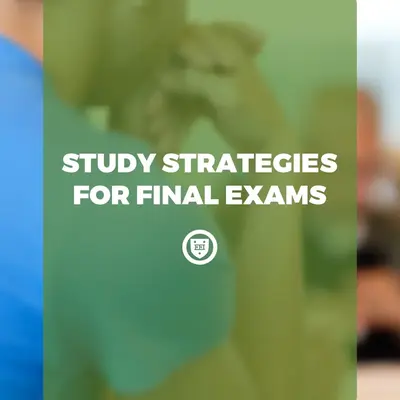 Study Strategies for Final Exams