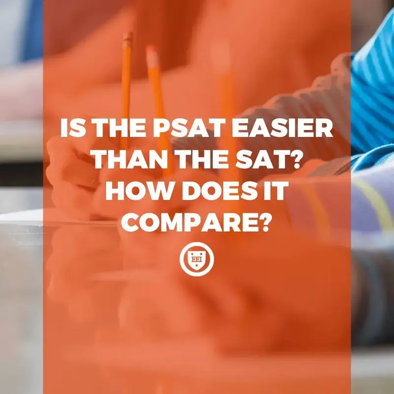 Is the PSAT easier than the SAT? How does it compare?