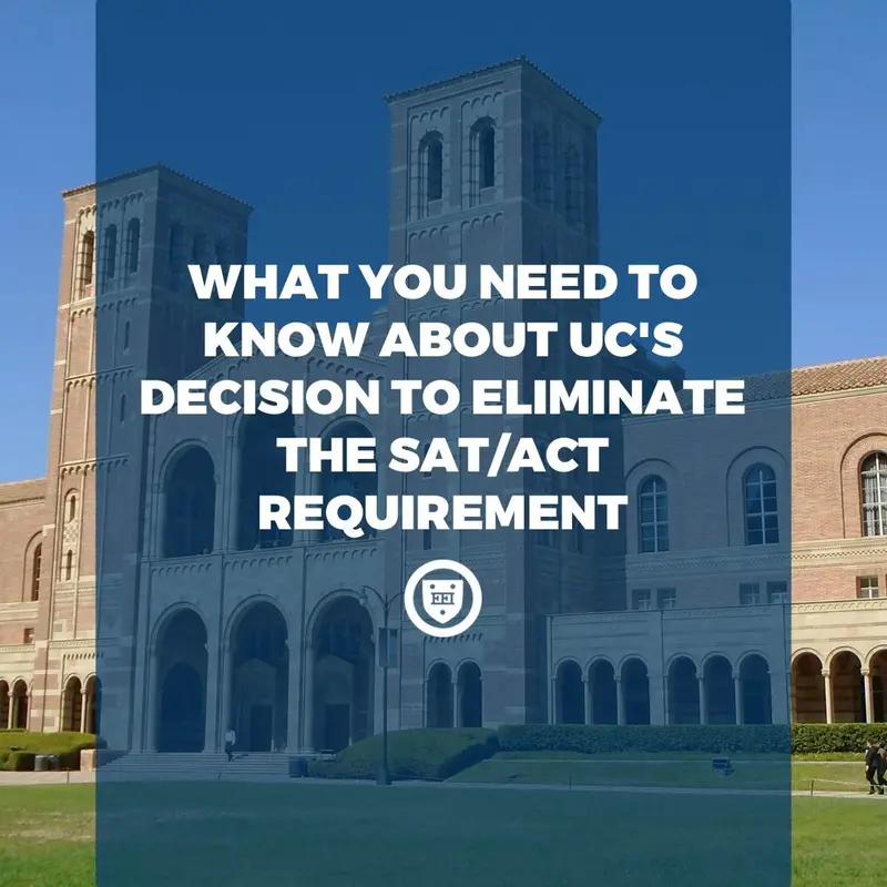What You Need to Know About UC's Decision to Eliminate the SAT/ACT Requirement