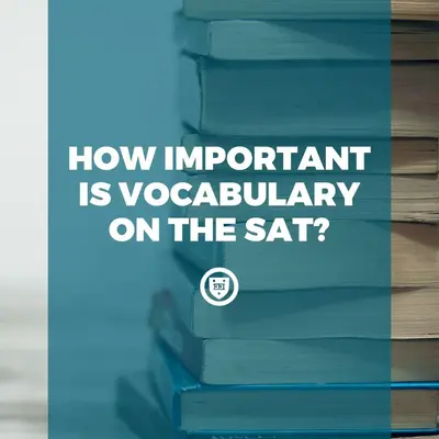 Stack of books behind the title "How Important Is Vocabulary on the SAT?"