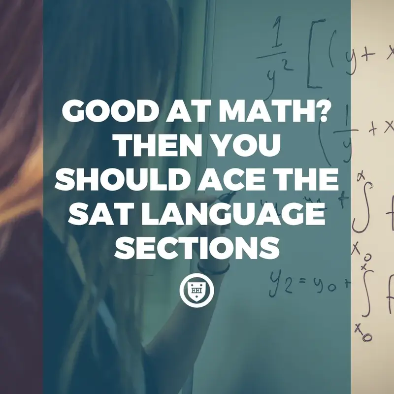 Good at Math? Then You Should Ace the SAT Language Sections