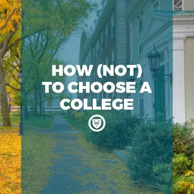 Autumn campus walkway past brick buildings with the title "How (Not) to Choose a College"